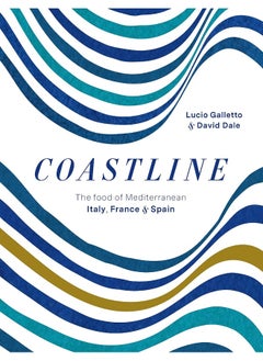 اشتري Coastline: The food of Mediterranean Italy, France and Spain في الامارات