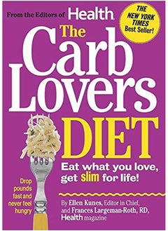 Buy The CarbLovers Diet: Eat What You Love, Get Slim for Life! in UAE