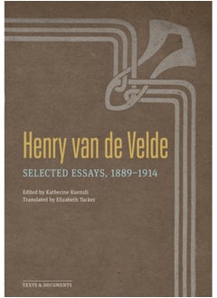 Buy Henry Van de Velde : Selected Essays, 1889-1914 in Saudi Arabia