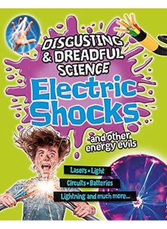 Buy Disgusting And Dreadful Science Electric Shocks And Other Energy Evils By Claybourne, Anna Paperback in UAE