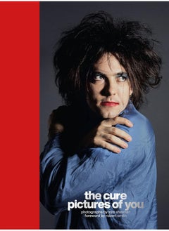 اشتري The Cure - Pictures of You: Foreword by Robert Smith في الامارات