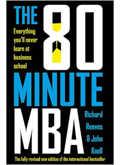 اشتري The 80 Minute MBA: Everything You'll Never Learn at Business School في الامارات