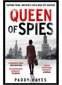 Buy Queen of Spies : Daphne Park, Britain's Cold War Spy Master in Saudi Arabia