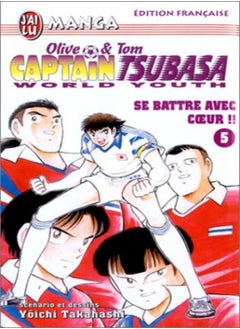 اشتري CAPTAIN TSUBASA WORLD YOUTH T5 - SE BATTRE AVEC LE COEUR !! في الامارات