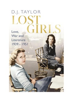 Buy Lost Girls Love War And Literature 1939 51 Paperback in UAE