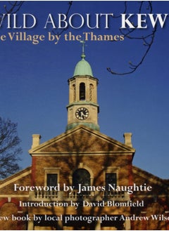 اشتري Wild About Kew : The Village by the Thames في السعودية