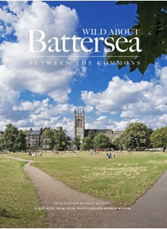 اشتري Wild About Battersea : Between the Commons في السعودية