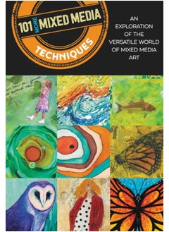 اشتري 101 More Mixed Media Techniques : An exploration of the versatile world of mixed media art في الامارات