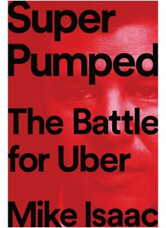 اشتري Super Pumped : The Battle for Uber في السعودية