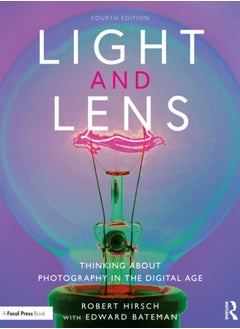 اشتري Light and Lens : Thinking About Photography in the Digital Age في الامارات