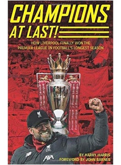 اشتري Champions At Last! : How Liverpool Finally Won The Premier League in Footballs Longest Season في السعودية