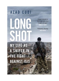 اشتري Long Shot My Life As A Sniper In The Fight Against ISIS Paperback في الامارات