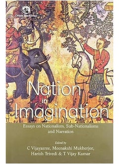 اشتري Nation in Imagination: Essays on Nationalism, Sub-nationalism and Narrati في الامارات