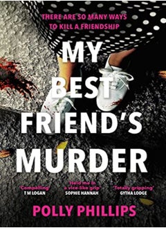 Buy My Best Friend's Murder: The new addictive and twisty psychological thriller that will hold you in a in UAE