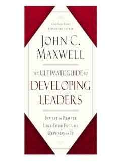 اشتري The Ultimate Guide To Developing Leaders Invest In People Like Your Future Depends On It في الامارات