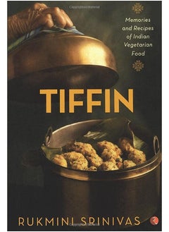 اشتري Tiffin: Memories And Recipes Of Indian Vegetarian Food في الامارات