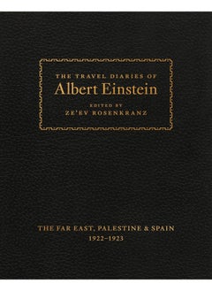 اشتري The Travel Diaries of Albert Einstein: The Far East, Palestine, and Spain, 1922–1923 في الامارات