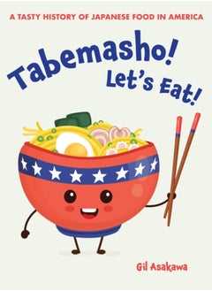 اشتري Tabemasho! Let's Eat! : A Tasty History of Japanese Food in America في الامارات