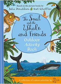 اشتري Snail and the Whale and Friends Outdoor Activity Book في الامارات