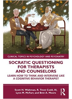 Buy Socratic Questioning For Therapists And Counselors By Scott H. Waltman (Center for Dialectical and Cognitive Behavior Therapy, Texas, USA) Paperback in UAE