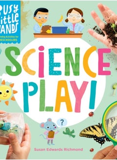 Buy Busy Little Hands: Science Play! : Learning Activities for Preschoolers in Saudi Arabia