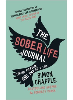 Buy The Sober Life Journal : Finding Freedom One Day At A Time in Saudi Arabia