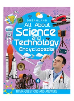 Buy Science and Technology Encyclopedia for Children Age 5 - 15 Years- All About Trivia Questions and Answers in UAE