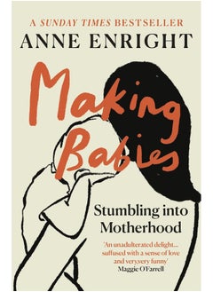 Buy Making Babies: the Sunday Times bestselling memoir of stumbling into motherhood in UAE