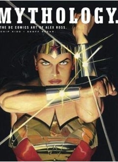 Buy Mythology: The DC Comics Art of Alex Ross in Saudi Arabia