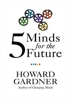 Buy Five Minds For The Future by Howard Gardner Paperback in UAE