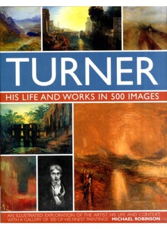 Buy Turner: His Life & Works In 500 Images in UAE