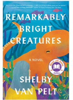 Buy Remarkably Bright Creatures by  Shelby Van Pelt in Egypt