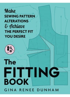 Buy The Fitting Book: Make Sewing Pattern Alterations and Achieve the Perfect Fit You Desire in UAE