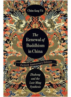 Buy The Renewal of Buddhism in China: Zhuhong and the Late Ming Synthesis in UAE