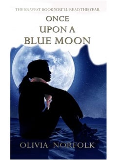 Buy Once upon a blue moon: The bravest book you'll read this year in UAE