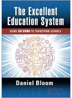 اشتري The Excellent Education System: Using Six Sigma to Transform Schools في مصر