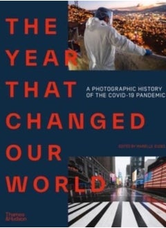 اشتري The Year That Changed Our World : A Photographic History of the Covid-19 Pandemic في الامارات