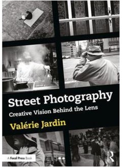 اشتري Street Photography : Creative Vision Behind the Lens في الامارات