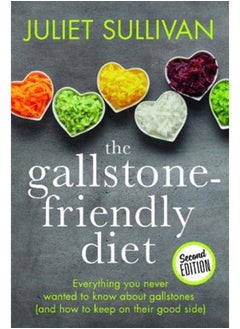 Buy The Gallstone-friendly Diet - Second Edition : Everything you never wanted to know about gallstones (and how to keep on their good side) in Saudi Arabia