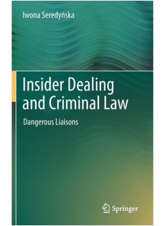 Buy Insider Dealing And Criminal Law : Dangerous Liaisons - Hardback in Saudi Arabia