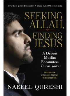 اشتري Seeking Allah, Finding Jesus : A Devout Muslim Encounters Christianity في السعودية