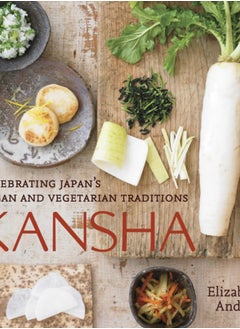 اشتري Kansha : Celebrating Japan's Vegan and Vegetarian Traditions [A Cookbook] في الامارات