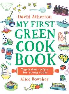 اشتري My First Green Cook Book: Vegetarian Recipes for Young Cooks في السعودية