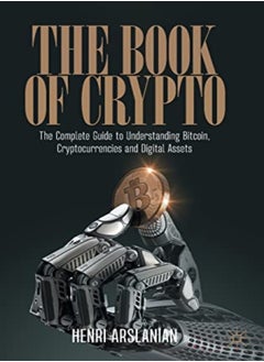 Buy The Book of Crypto: The Complete Guide to Understanding Bitcoin, Cryptocurrencies and Digital Assets in UAE