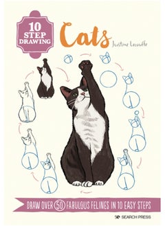 Buy 10 Step Drawing: Cats : Draw Over 50 Fabulous Felines in 10 Easy Steps in UAE