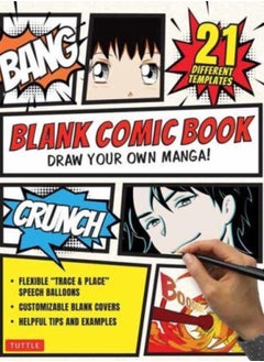 اشتري Blank Comic Book : Draw Your Own Manga! Sketchbook Journal Notebook (With 21 Different Templates and Flexible "Trace & Paste" Speech Balloons) في السعودية