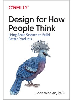 Buy Design for How People Think: Using Brain Science to Build Better Products in UAE