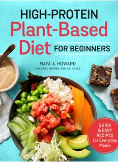 اشتري High-Protein Plant-Based Diet for Beginners : Quick and Easy Recipes for Everyday Meals في السعودية