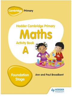 اشتري Hodder Cambridge Primary Maths Activity Book A Foundation Stage في الامارات