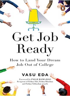 Buy Get Job Ready How To Land Your Dream Job Out Of College in UAE